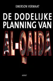 Omslag van De dodelijke planning van Al-Qaida