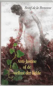 Omslag van Anti-Justine, of De wellust der liefde