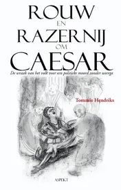 Omslag van Rouw en razernij om Caesar