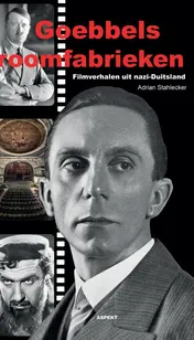 Omslag van Goebbels' droomfabrieken