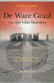 Omslag van De ware Graal en zijn valse hoeders
