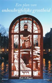 Omslag van Een plan van onbeschrijfelijke grootheid