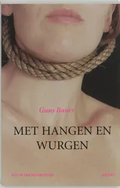Omslag van Met hangen en wurgen