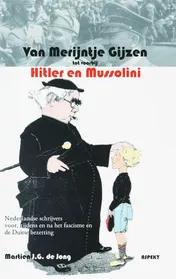 Omslag van Van Merijntje Gijzen tot voorbij Hitler en Mussolini