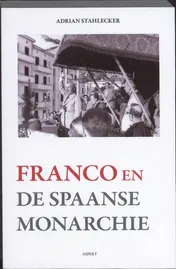 Omslag van Franco en de Spaanse monarchie