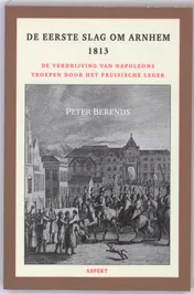 Omslag van De Eerste Slag om Arnhem 1813
