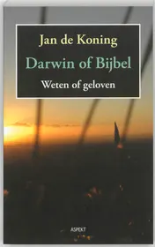 Omslag van Darwin of Bijbel. Weten of geloven