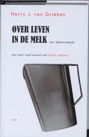 Omslag van Over leven in de melk en daarnaast