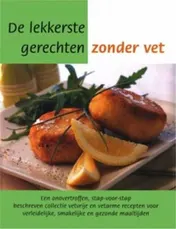 Omslag van De lekkerste gerechten zonder vet