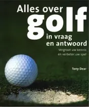 Omslag van Alles over golf in vraag en antwoord