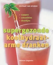 Omslag van Supergezonde koolhydraatarme dranken
