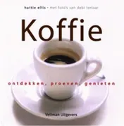 Omslag van Koffie ontdekken, proeven en genieten