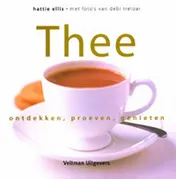 Omslag van Thee ontdekken, proeven en genieten