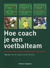 Omslag van Hoe coach je een voetbalteam