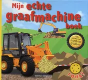 Omslag van Mijn echte graafmachineboek