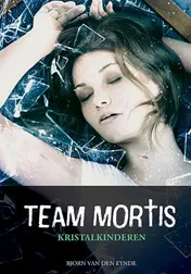 Omslag van Team Mortis - Kristalkinderen