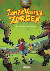 Omslag van Zombie voetbal zorgen