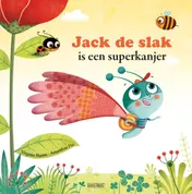 Omslag van Jack de Slak is een superkanjer!