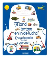 Omslag van Te land, ter zee en in de lucht!
