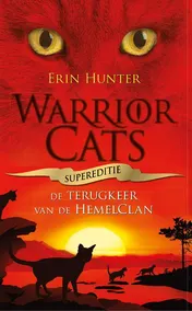 Omslag van Warrior Cats - Supereditie - Terugkeer van de HemelClan