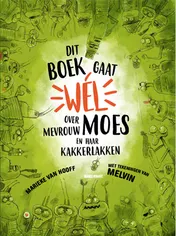 Omslag van Dit boek gaat wel over mevrouw Moes en haar kakkerlakken