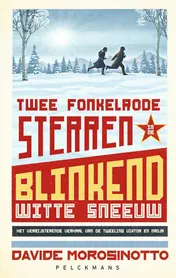 Omslag van Twee fonkelrode sterren in de blinkend witte sneeuw