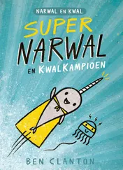 Omslag van Supernarwal en Kwalkampioen