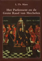 Omslag van Pparlement en de grote raad van Mechelen 1473-1797