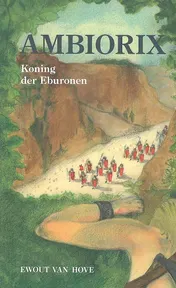 Omslag van Ambiorix, koning der Eburonen