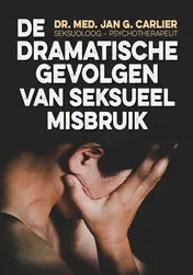 Omslag van Dramatische gevolgen van seksueel misbruik
