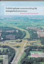 Omslag van Publiek private samenwerking bij transport infrastructuur