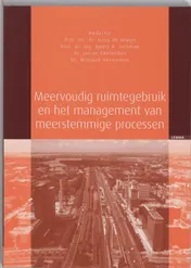 Omslag van Meervoudig ruimtegebruik en het management van meerstemmige processen