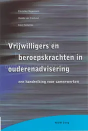 Omslag van Vrijwilligers en beroepskrachten in ouderenadvisering