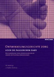 Omslag van Ontwikkelingsgerichte zorg voor de pasgeboren baby