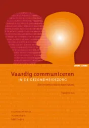 Omslag van Vaardig communiceren in de gezondheidszorg