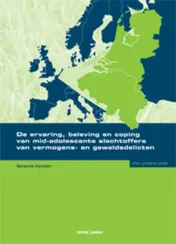 Omslag van De ervaring, beleving en coping van mid-adolescente slachtoffers van vermogens- en geweldsdelicten