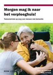 Omslag van Morgen mag ik naar het verpleeghuis!