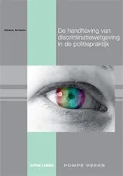 Omslag van De handhaving van discriminatiewetgeving in de politiepraktijk