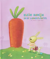 Omslag van Klein konijn en de wonderwortel