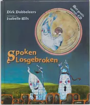 Omslag van Spoken losgebroken