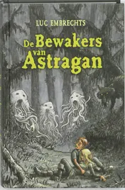 Omslag van De bewakers van Astragan