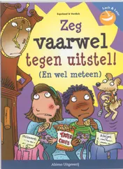 Omslag van Zeg vaarwel tegen uitstel!
