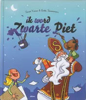 Omslag van Ik word Zwarte Piet