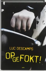 Omslag van Opgefokt!