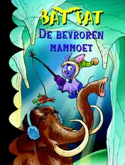 Omslag van BATPAT : DE BEVROREN MAMMOET
