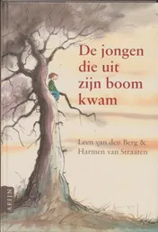 Omslag van De jongen die uit zijn boom kwam
