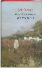 Omslag van Wereld en wandel van Michael K