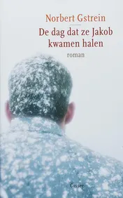 Omslag van De dag dat ze Jakob kwamen halen