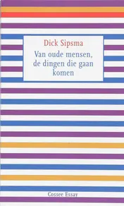 Omslag van Van oude mensen, de dingen die gaan komen