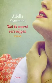 Omslag van Wat ik moest verzwijgen